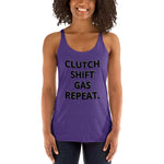 CLUTCH SHIFT GAS REPEAT Women's Racerback Tank