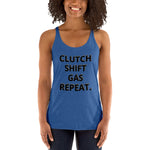 CLUTCH SHIFT GAS REPEAT Women's Racerback Tank