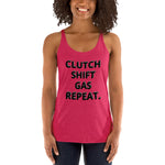 CLUTCH SHIFT GAS REPEAT Women's Racerback Tank