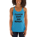 CLUTCH SHIFT GAS REPEAT Women's Racerback Tank